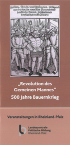 Bild "Revolution des Gemeinen Mannes". 500 Jahre Bauernkrieg